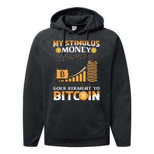 My Stimulus Money Goes Straight To Bitcoin Performance Fleece Hoodie