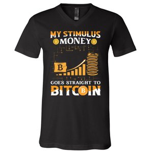 My Stimulus Money Goes Straight To Bitcoin V-Neck T-Shirt