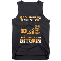 My Stimulus Money Goes Straight To Bitcoin Tank Top