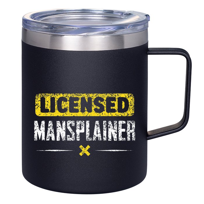 Mansplainer Saying Mansplain Mansplaining 12oz Stainless Steel Coffee Mug