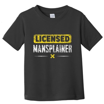Mansplainer Saying Mansplain Mansplaining Toddler T-Shirt