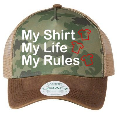 My Shirt My Life My Rules Funny Legacy Tie Dye Trucker Hat