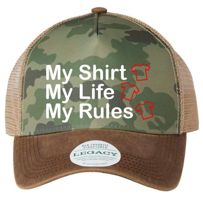 My Shirt My Life My Rules Funny Legacy Tie Dye Trucker Hat