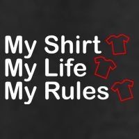 My Shirt My Life My Rules Funny Cool Comfort Performance Bucket Hat