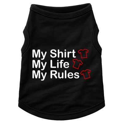 My Shirt My Life My Rules Funny Doggie Tank