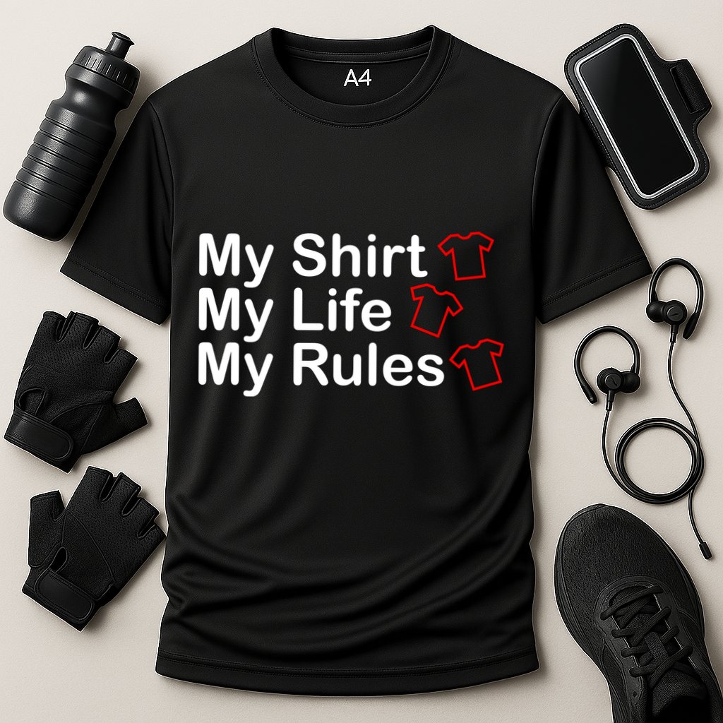 My Shirt My Life My Rules Funny Performance Shirt