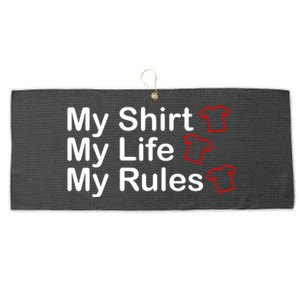 My Shirt My Life My Rules Funny Large Microfiber Waffle Golf Towel