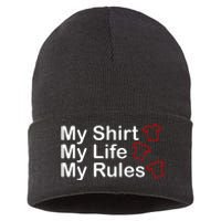 My Shirt My Life My Rules Funny Sustainable Knit Beanie