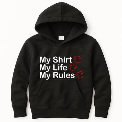 My Shirt My Life My Rules Funny Kids Hoodie