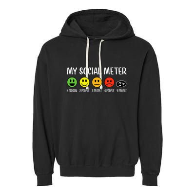 My Social Meter Funny Introvert Too Many People Sarcasm Garment-Dyed Fleece Hoodie