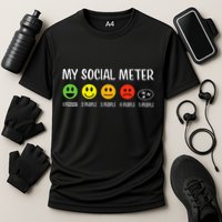 My Social Meter Funny Introvert Too Many People Sarcasm Performance Shirt