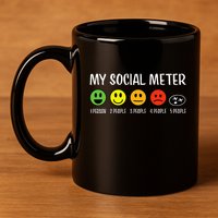 My Social Meter Funny Introvert Too Many People Sarcasm 11oz C Handle Ceramic Mug