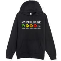 My Social Meter Funny Introvert Too Many People Sarcasm Premium Pullover Hoodie
