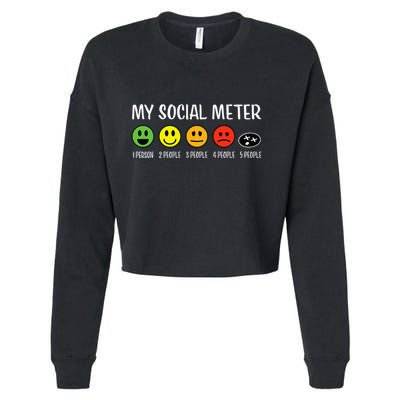 My Social Meter Funny Introvert Too Many People Sarcasm Cropped Pullover Crew
