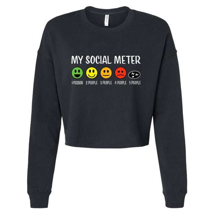 My Social Meter Funny Introvert Too Many People Sarcasm Cropped Pullover Crew