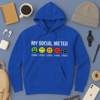 My Social Meter Funny Introvert Too Many People Sarcasm Hoodie