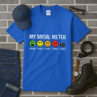 My Social Meter Funny Introvert Too Many People Sarcasm Tall T-Shirt