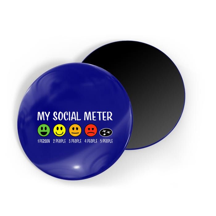 My Social Meter Funny Introvert Too Many People Sarcasm Magnet