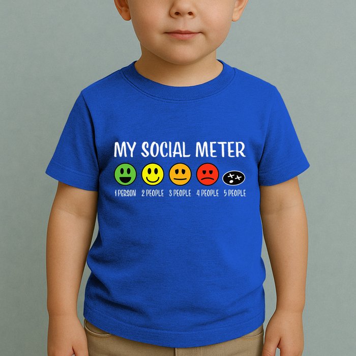 My Social Meter Funny Introvert Too Many People Sarcasm Toddler T-Shirt