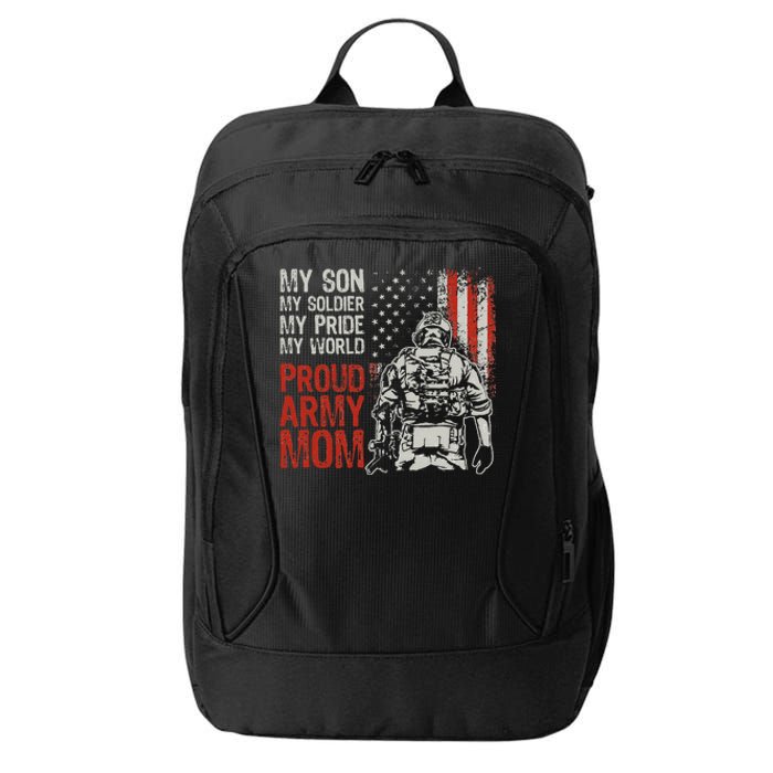 My Son My Soldier Hero Proud Army Mom US Military Mother City Backpack