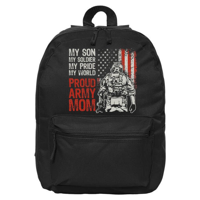 My Son My Soldier Hero Proud Army Mom US Military Mother 16 in Basic Backpack