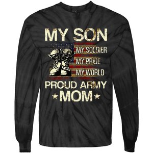 My Son My Soldier My Pride My Hero Proud Mom Tie-Dye Long Sleeve Shirt