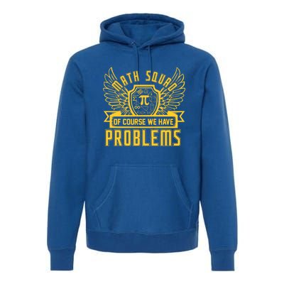 Math Squad Math Nerd Math Lovers Gift Math Teacher Gift Cute Gift Premium Hoodie