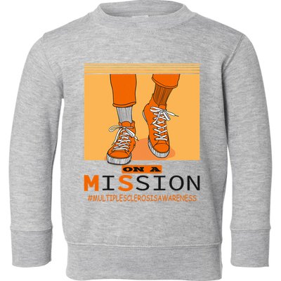 Multiple Sclerosis Ms Awareness Walk On Mission Toddler Sweatshirt