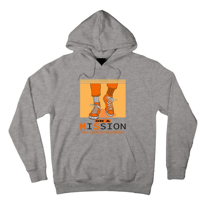 Multiple Sclerosis Ms Awareness Walk On Mission Tall Hoodie