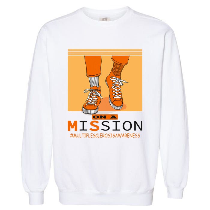 Multiple Sclerosis Ms Awareness Walk On Mission Garment-Dyed Sweatshirt