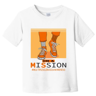 Multiple Sclerosis Ms Awareness Walk On Mission Toddler T-Shirt