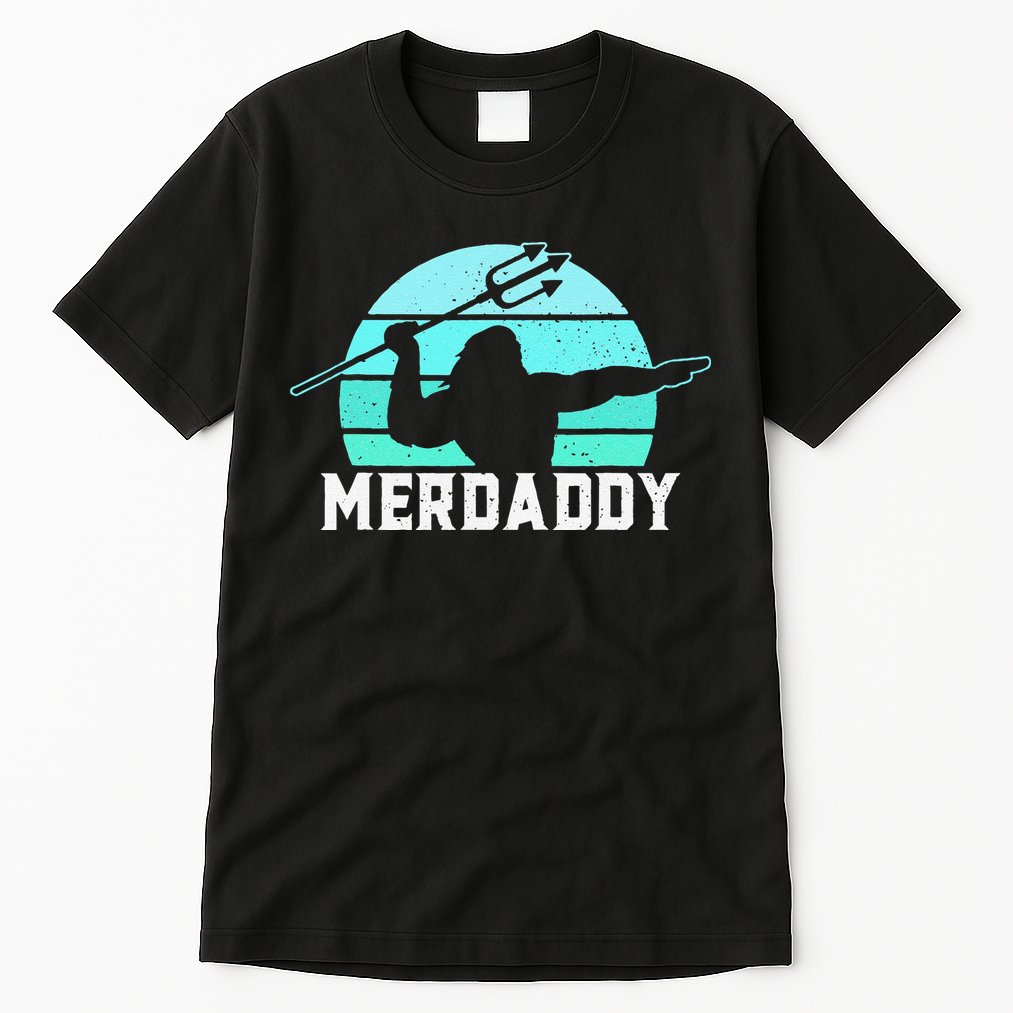 Merdaddy Security Merman Mermaid Daddy Fish Fathers Day (1).png Tall T-Shirt