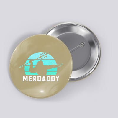 Merdaddy Security Merman Mermaid Daddy Fish Fathers Day (1).png Button