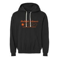 Multiple Sclerosis Multiple Sclerosis Awareness Garment-Dyed Fleece Hoodie