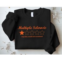 Multiple Sclerosis Multiple Sclerosis Awareness Sweatshirt