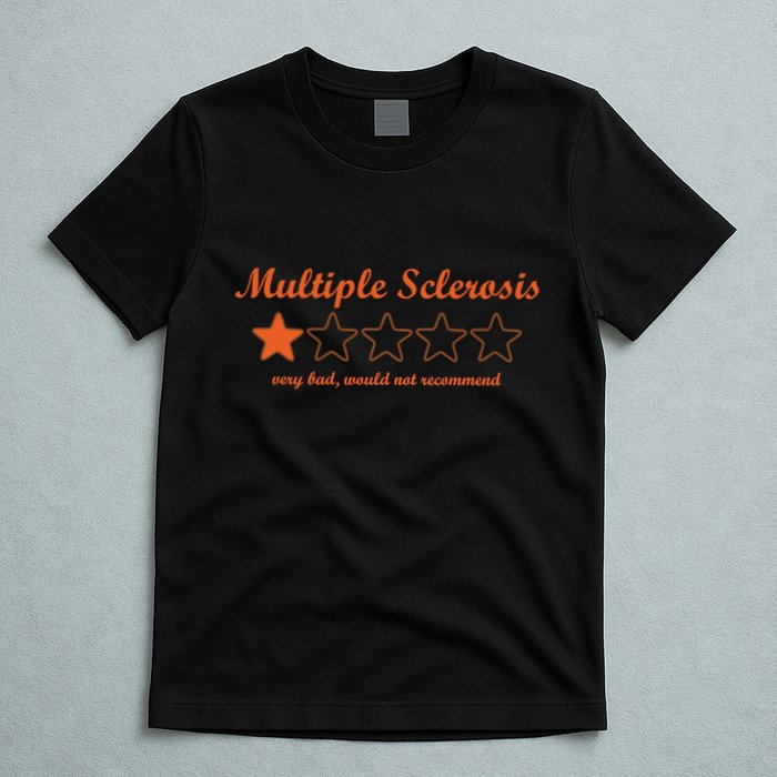 Multiple Sclerosis Multiple Sclerosis Awareness T-Shirt