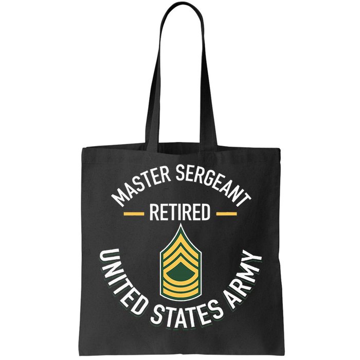 Master Sergeant Msg Retired Army Military Retirement Tote Bag