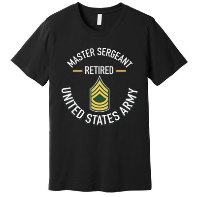 Master Sergeant Msg Retired Army Military Retirement Premium T-Shirt