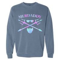 Merdaddy Security Merman Merdad Daddy Costume Father's Day Garment-Dyed Sweatshirt
