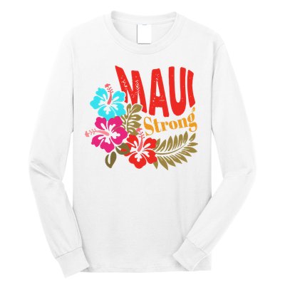Maui Strong Maui Hawaii Shoreline Wildfire Relief Long Sleeve Shirt