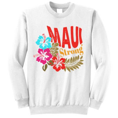 Maui Strong Maui Hawaii Shoreline Wildfire Relief Sweatshirt