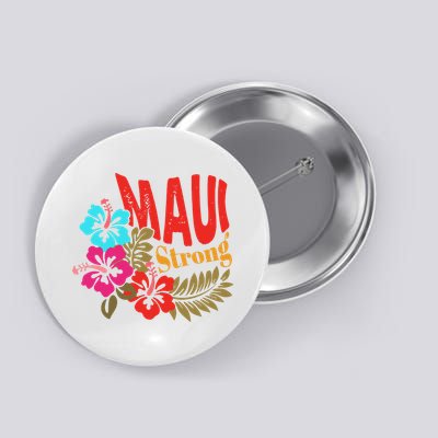 Maui Strong Maui Hawaii Shoreline Wildfire Relief Button