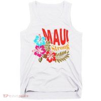 Maui Strong Maui Hawaii Shoreline Wildfire Relief Tank Top