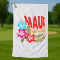 Maui Strong Maui Hawaii Shoreline Wildfire Relief Golf Towel