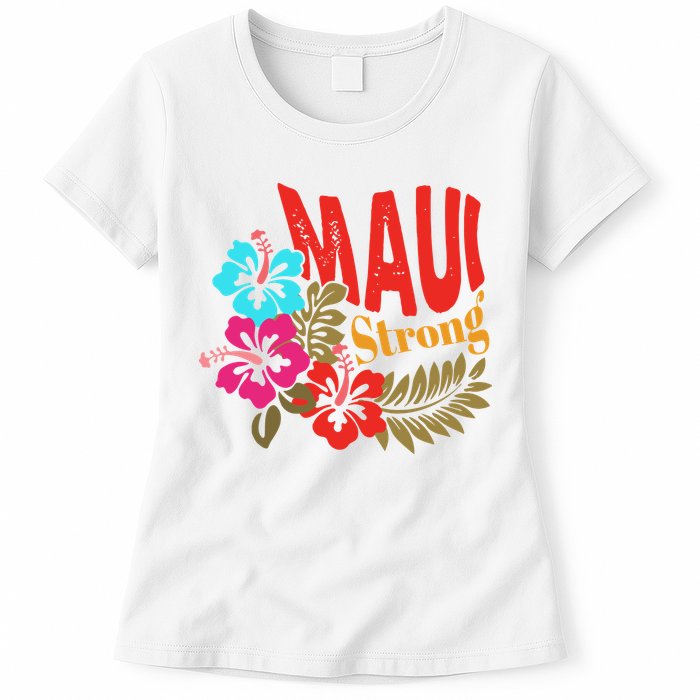 Maui Strong Maui Hawaii Shoreline Wildfire Relief Womens T-Shirt