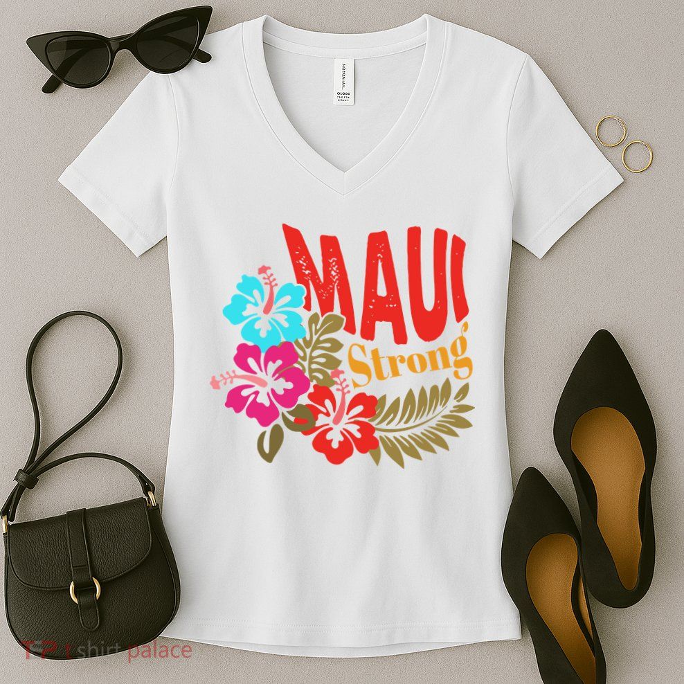 Maui Strong Maui Hawaii Shoreline Wildfire Relief Women's V-Neck T-Shirt