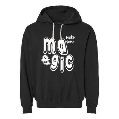Make Some Magic Halloween Garment-Dyed Fleece Hoodie