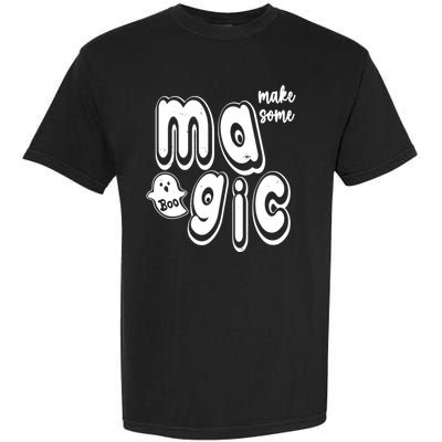 Make Some Magic Halloween Garment-Dyed Heavyweight T-Shirt