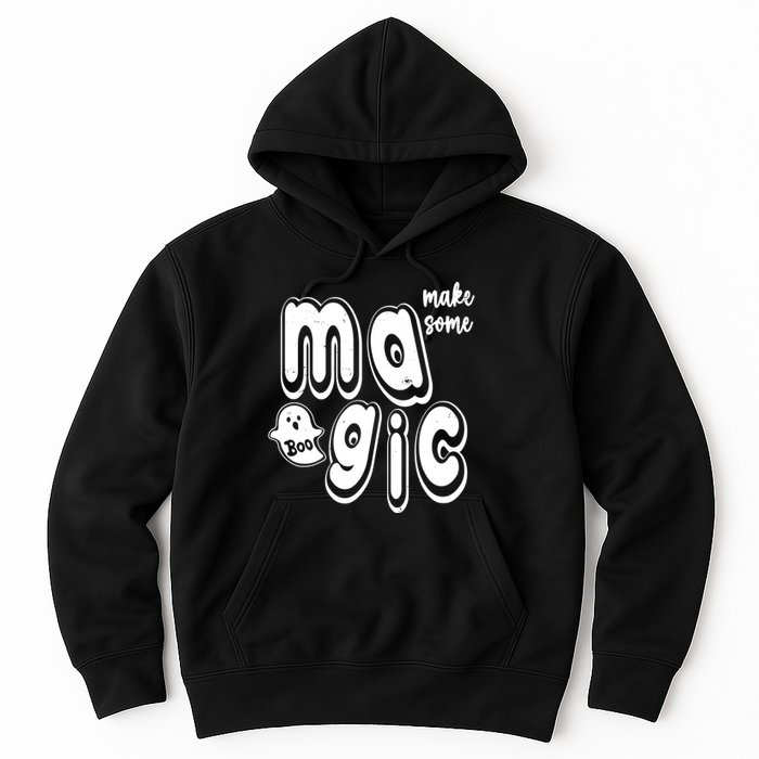 Make Some Magic Halloween Hoodie
