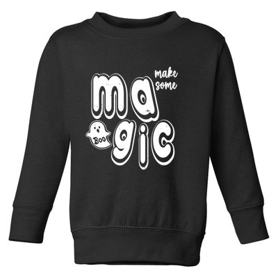 Make Some Magic Halloween Toddler Sweatshirt